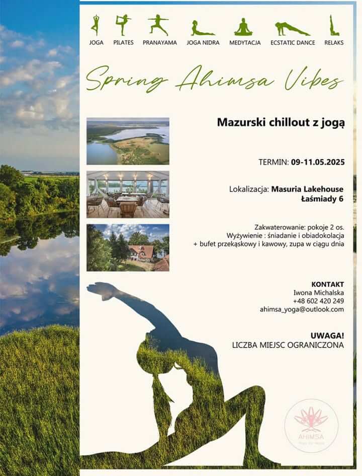 Plakat wydarzenia Spring Ahimsa Vibes 2025 – po lewej widok mazurskiego jeziora i zielonej łąki, sylwetka kobiety w pozycji wypadu ze skłonem wypełniona obrazem trawy i nieba, ikony aktywności (joga, pilates, pranayama, joga nidra, medytacja, ecstatic dance, relaks) oraz informacje o terminie 09–11.05.2025 i lokalizacji Masuria Lakehouse, Łaśmiady 6